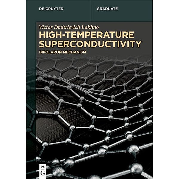 High-Temperature Superconductivity / De Gruyter Textbook, Victor Dmitrievich Lakhno
