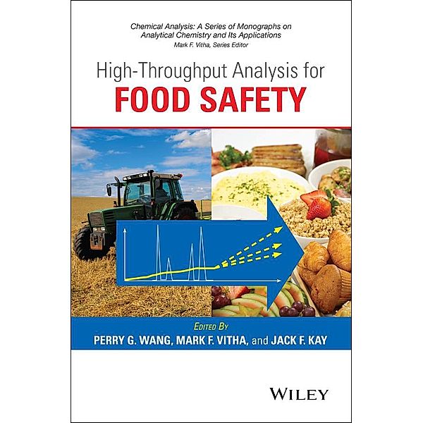 High-Throughput Analysis for Food Safety / Chemical Analysis: A Series of Monographs on Analytical Chemistry and Its Applications