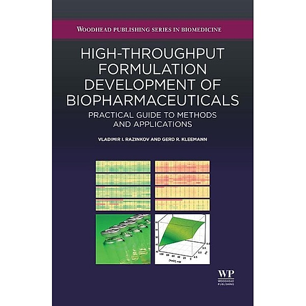 High-Throughput Formulation Development of Biopharmaceuticals, Vladimir I. Razinkov, Gerd Kleemann