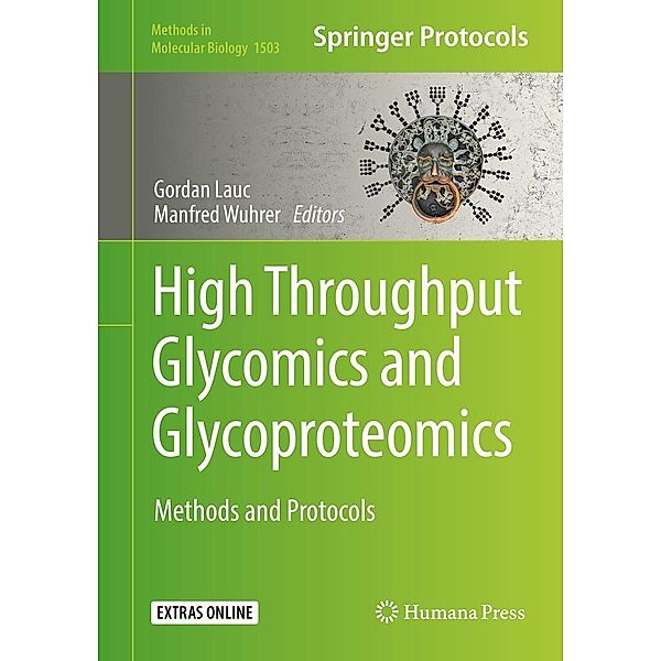 High-Throughput Glycomics and Glycoproteomics / Methods in Molecular Biology Bd.1503
