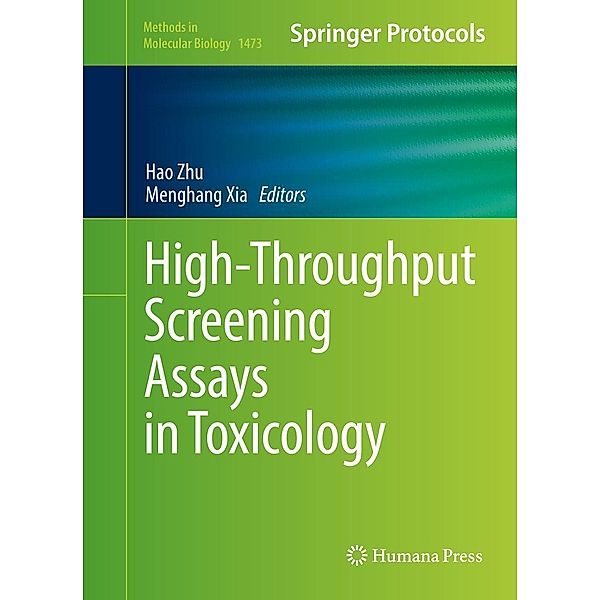 High-Throughput Screening Assays in Toxicology / Methods in Molecular Biology Bd.1473