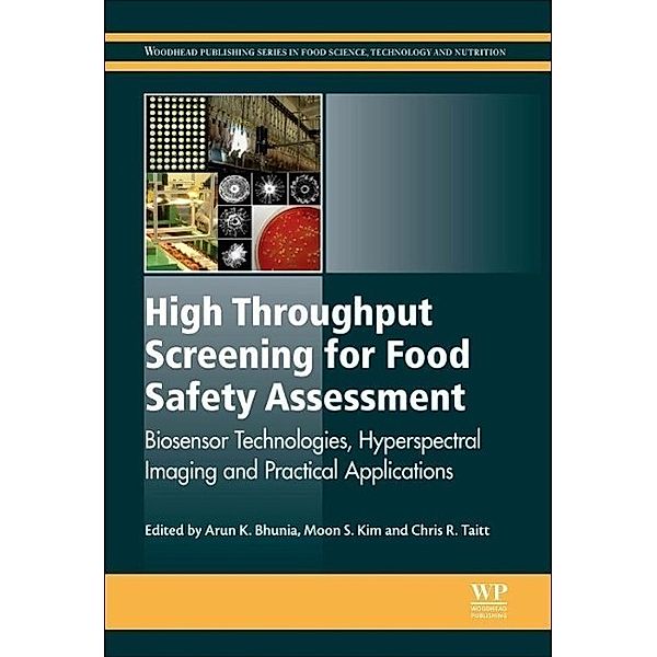 High Throughput Screening for Food Safety Assessment: Biosensor Technologies, Hyperspectral Imaging and Practical Applications