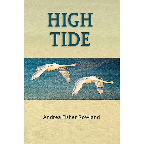 High Tide, Andrea Fisher Rowland