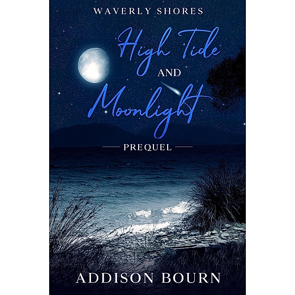 High Tide and Moonlight (Waverly Shores) / Waverly Shores, Angelica Kate