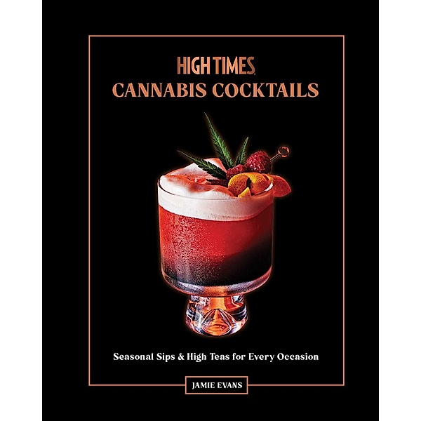 High Times: Cannabis Cocktails, Jamie Evans