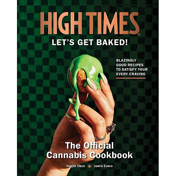 High Times:  Let's Get Baked!, Insight Editions