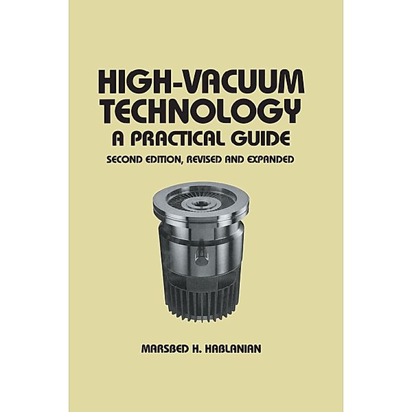 High-Vacuum Technology, Marsbed H. Hablanian