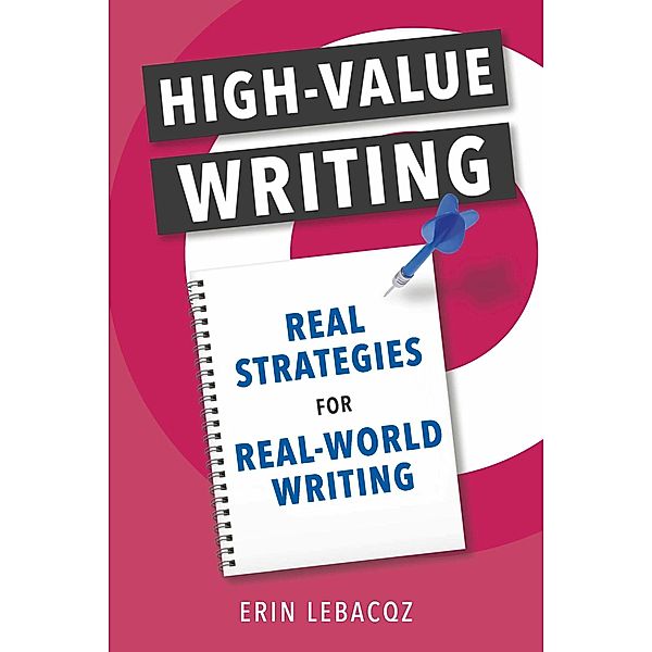 High-Value Writing, Erin Lebacqz