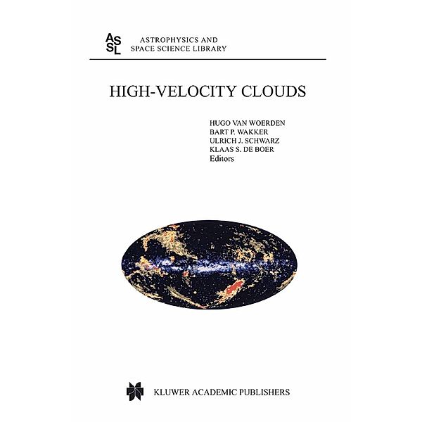 High-Velocity Clouds / Astrophysics and Space Science Library Bd.312, Hugo Woerden