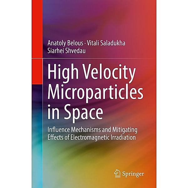 High Velocity Microparticles in Space, Anatoly Belous, Vitali Saladukha, Siarhei Shvedau