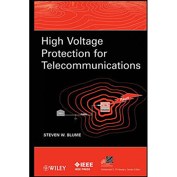 High Voltage Protection for Telecommunications, Steven W. Blume