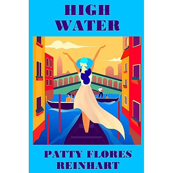 High Water, Patty Flores Reinhart