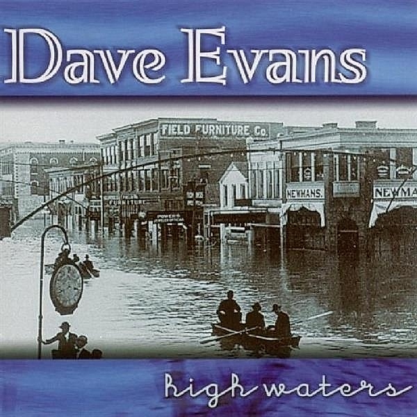 High Waters, Dave Evans
