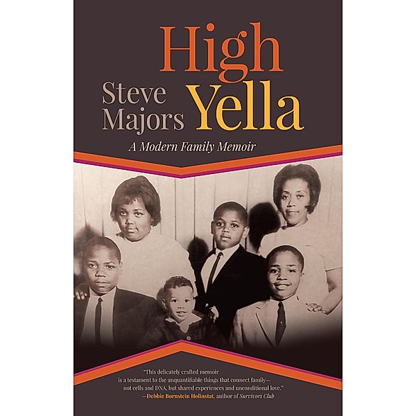High Yella / Crux: The Georgia Series in Literary Nonfiction Ser., Steve Majors