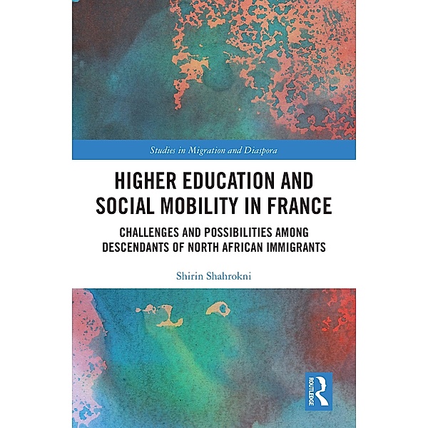 Higher Education and Social Mobility in France, Shirin Shahrokni