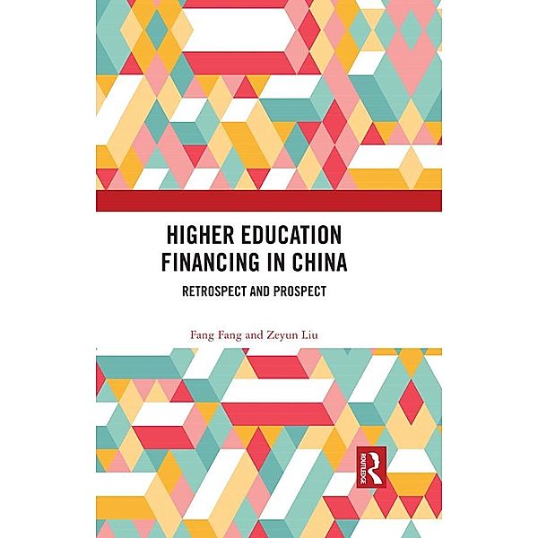 Higher Education Financing in China, Fang Fang, Zeyun Liu