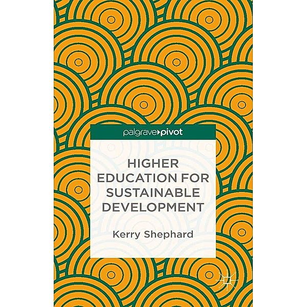 Higher Education for Sustainable Development, Kerry Shephard