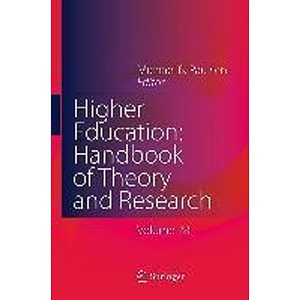 Higher Education: Handbook of Theory and Research / Higher Education: Handbook of Theory and Research