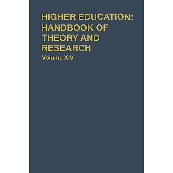 Higher Education: Handbook of Theory and Research / Higher Education: Handbook of Theory and Research Bd.14