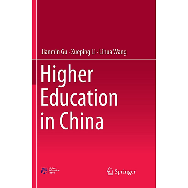 Higher Education in China, Jianmin Gu, Xueping Li, Lihua Wang