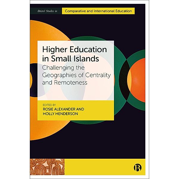 Higher Education in Small Islands / Bristol Studies in Comparative and International Education
