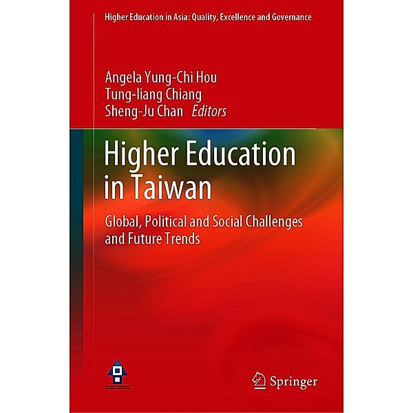 Higher Education in Taiwan / Higher Education in Asia: Quality, Excellence and Governance