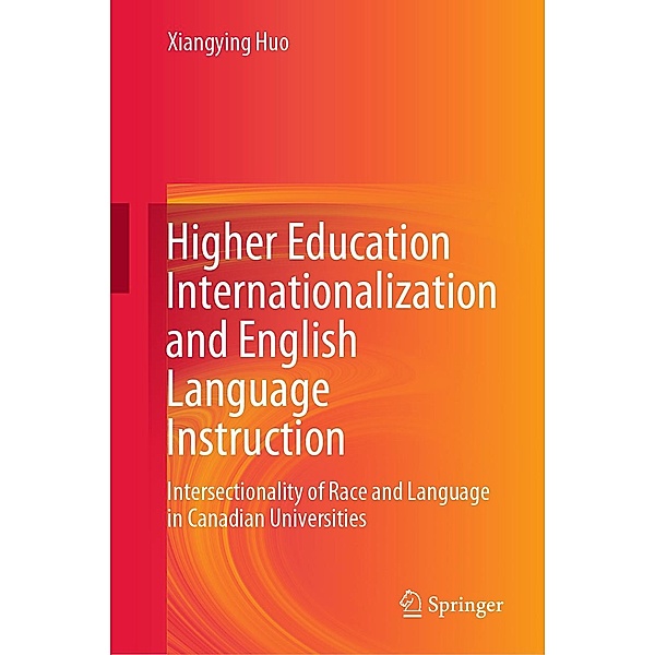 Higher Education Internationalization and English Language Instruction, Xiangying Huo