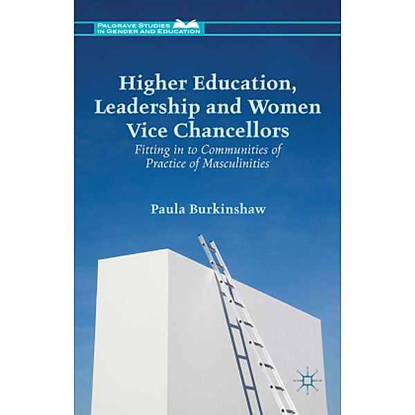 Higher Education, Leadership and Women Vice Chancellors, Paula Burkinshaw