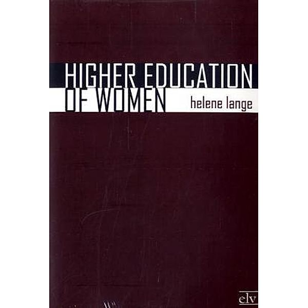 Higher Education of Women, Helene Lange
