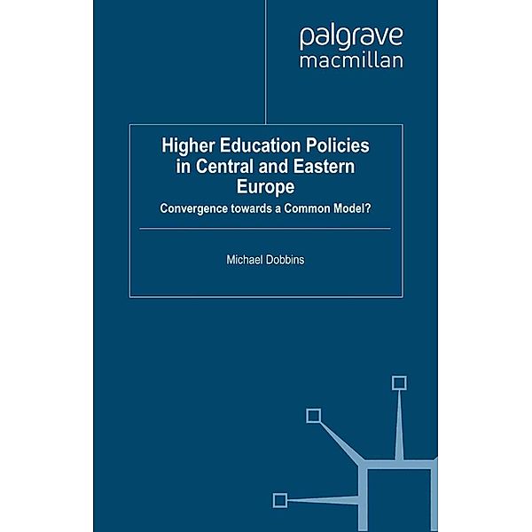 Higher Education Policies in Central and Eastern Europe / Transformations of the State, M. Dobbins