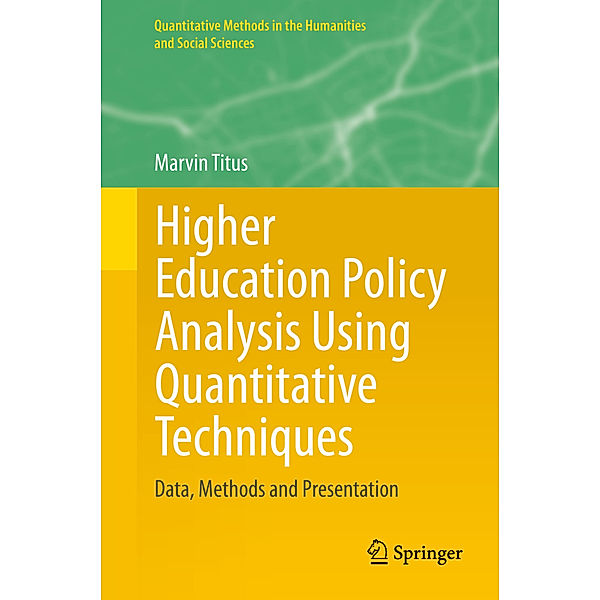 Higher Education Policy Analysis Using Quantitative Techniques, Marvin Titus