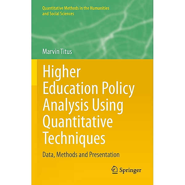 Higher Education Policy Analysis Using Quantitative Techniques, Marvin Titus