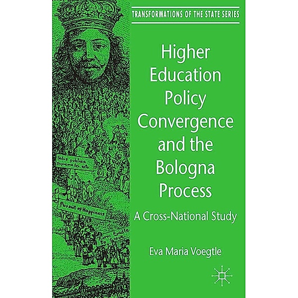 Higher Education Policy Convergence and the Bologna Process / Transformations of the State, E. Voegtle, Eva Maria Vögtle, Kenneth A. Loparo