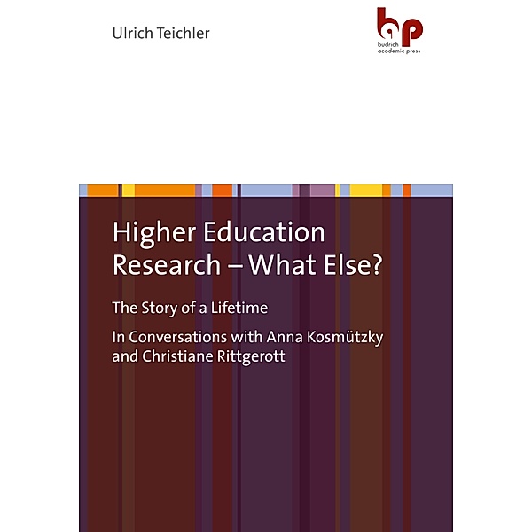 Higher Education Research - What Else?, Ulrich Teichler