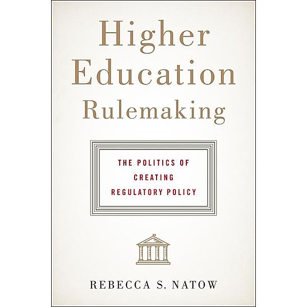 Higher Education Rulemaking, Rebecca S. Natow