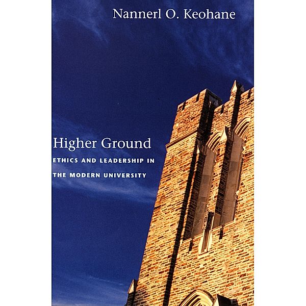 Higher Ground, Keohane Nannerl O. Keohane