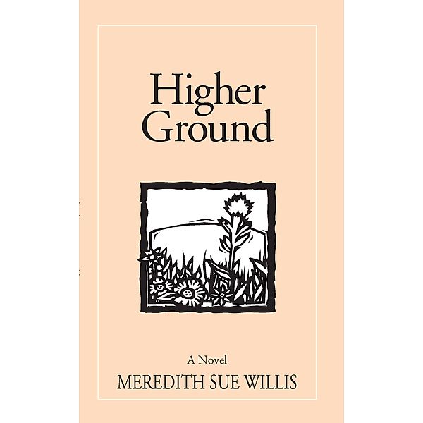 Higher Ground (The Blair Ellen Morgan Trilogy, #1) / The Blair Ellen Morgan Trilogy, Meredith Sue Willis