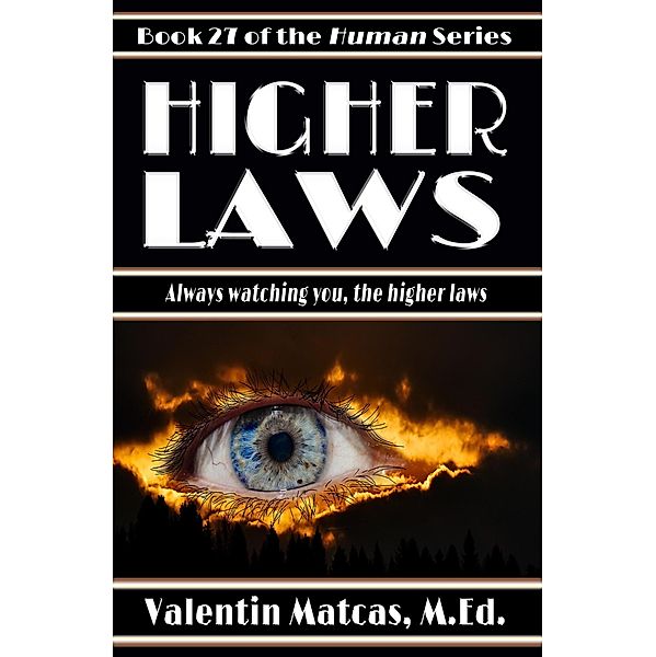 Higher Laws (Human, #27) / Human, Valentin Matcas