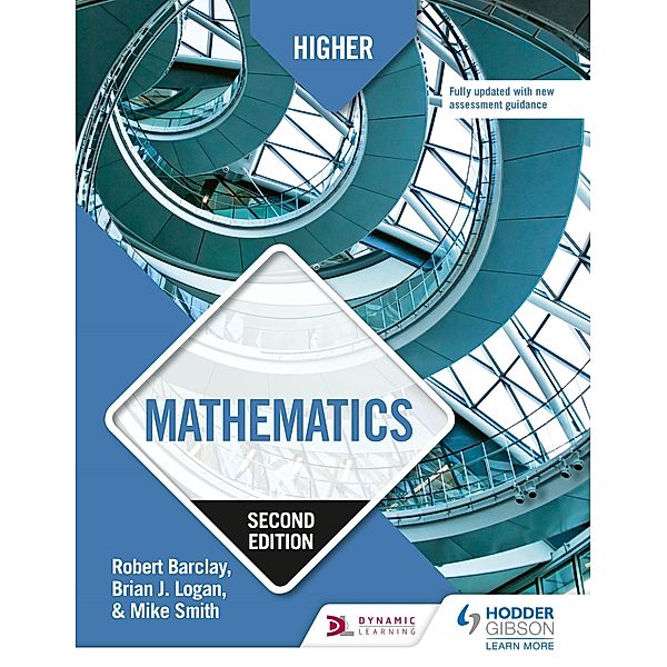 Higher Mathematics, Second Edition, Robert Barclay, Brian Logan, Mike Smith
