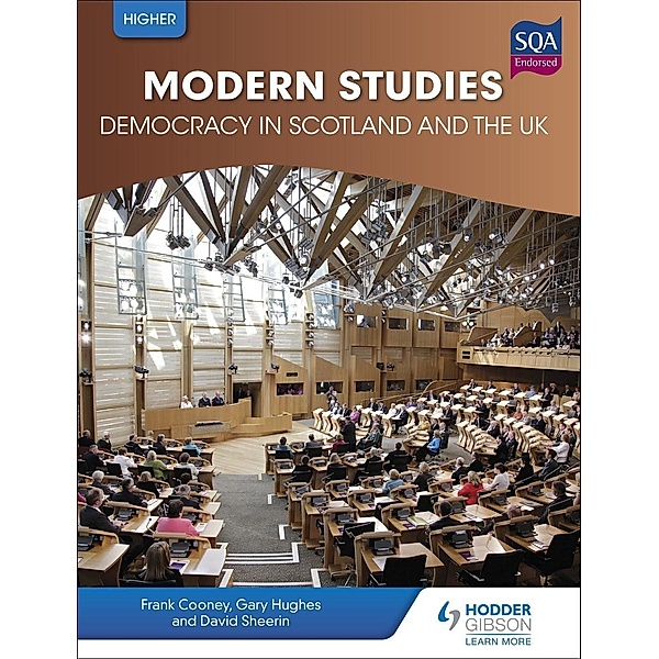Higher Modern Studies for CfE: Democracy in Scotland and the UK / Hodder Gibson, Frank Cooney, David Sheerin, Gary Hughes