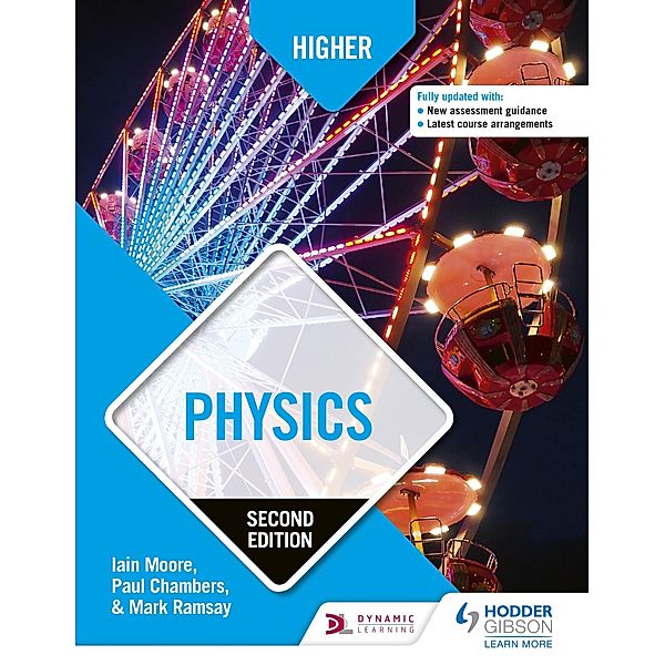 Higher Physics, Second Edition, Paul Chambers, Mark Ramsay, Iain Moore