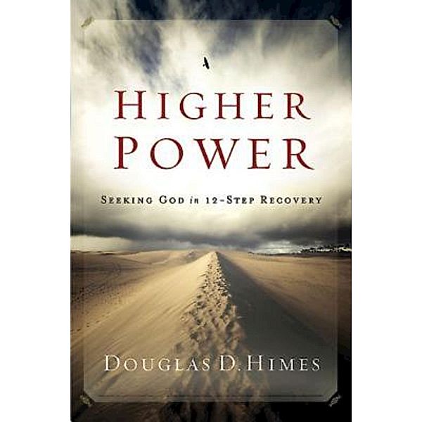 Higher Power, Douglas D. Himes