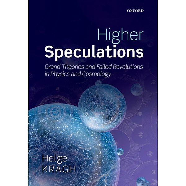 Higher Speculations, Helge Kragh