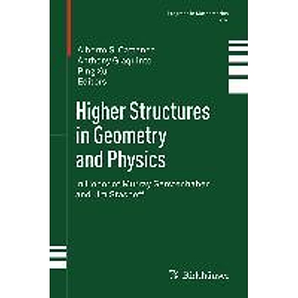 Higher Structures in Geometry and Physics / Progress in Mathematics Bd.287, Anthony Giaquinto, Ping Xu