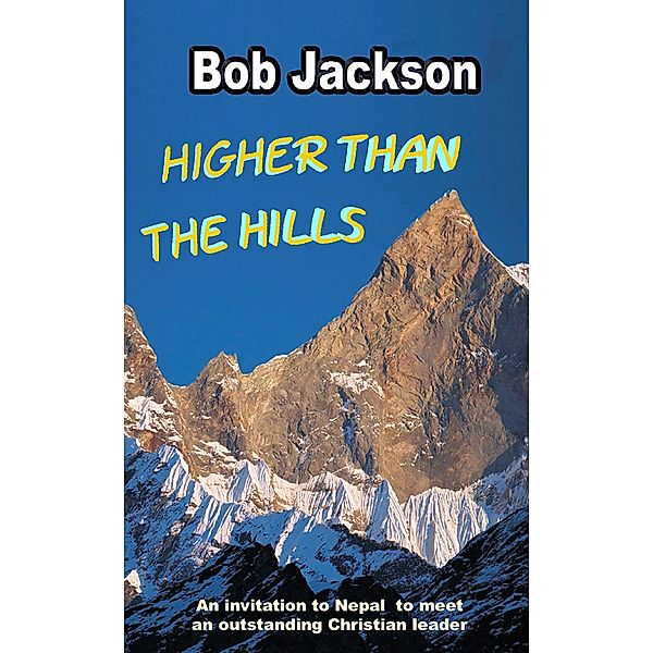Higher than the Hills / Highland Books Ltd., Bob Jackson