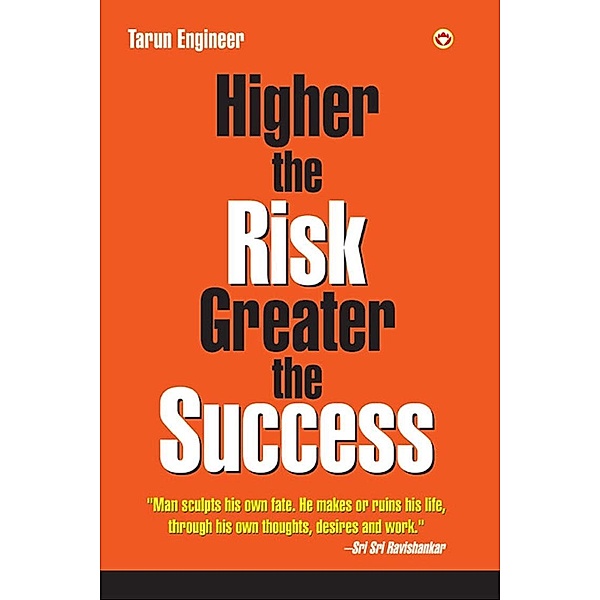 Higher the Risk Greater the Success, Tarun Engineer