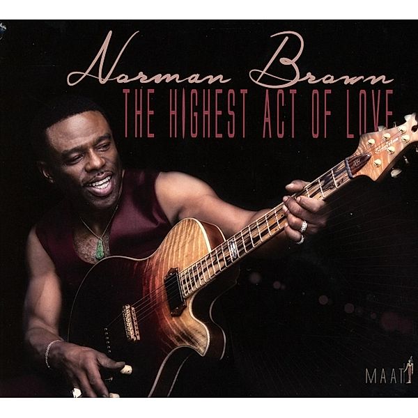 Highest Act Of Love, Norman Brown