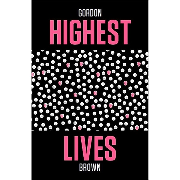Highest Lives, Gordon Brown