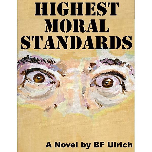 Highest Moral Standards, Bryan Ulrich