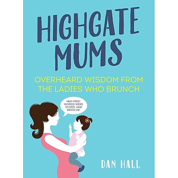 Highgate Mums, Dan Hall